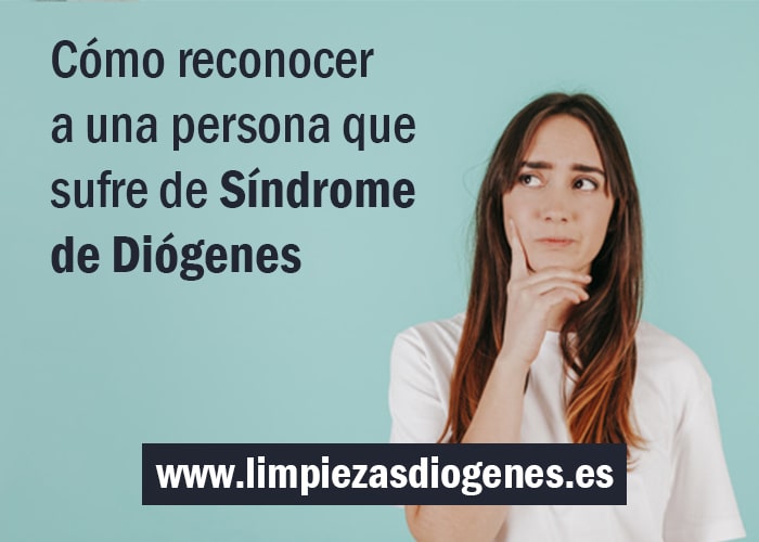 como reconocer a alguien con sindrome de diogenes