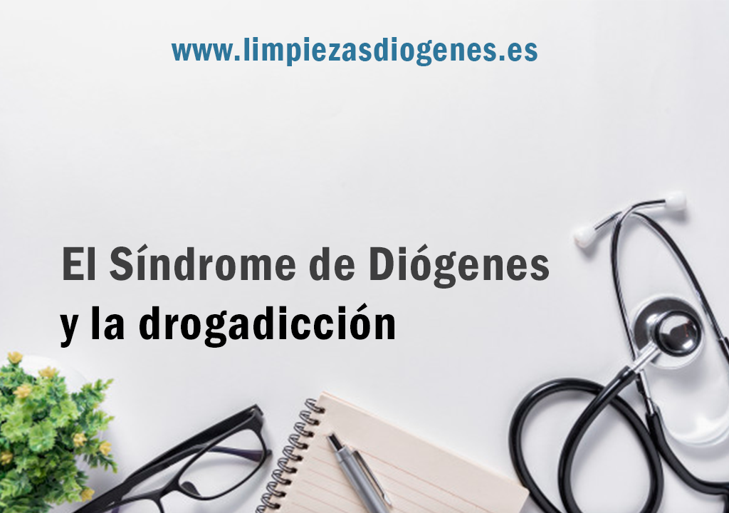 sindrome de diogenes y drogadiccion, sindrome de diogenes y drogas, diagnostico dual de sindrome de diogenes,